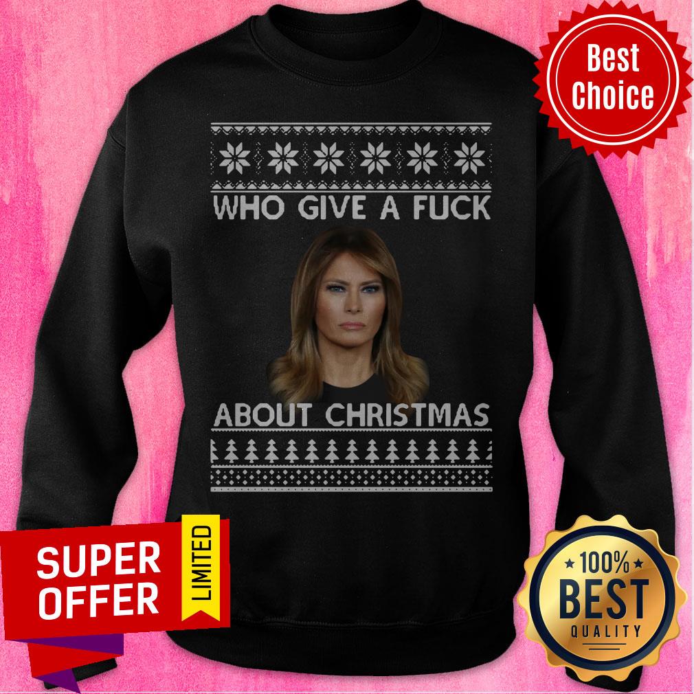 Premium Melania Trump Who Give A Fuck About Ugly Christmas Shirt - Image 2
