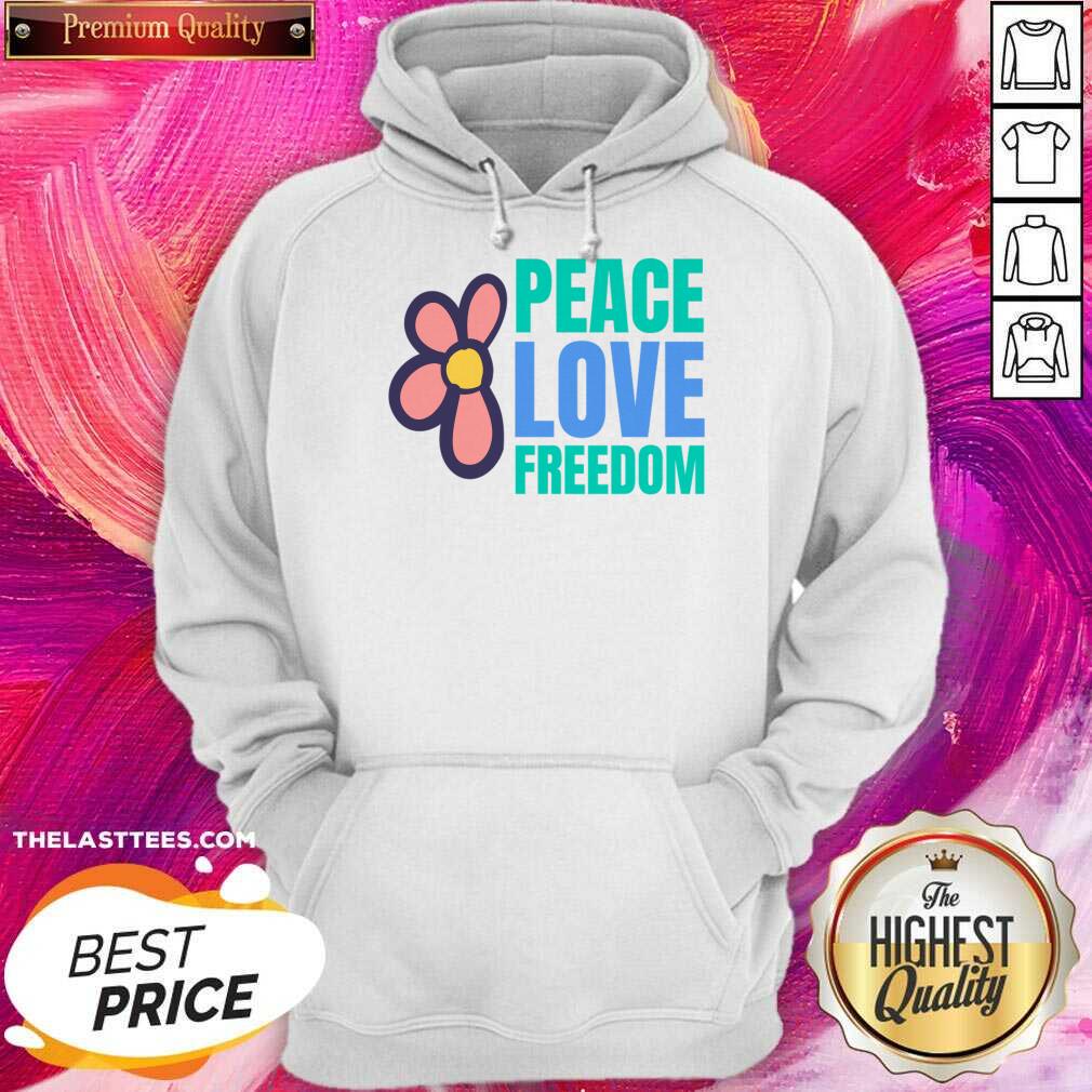 Peace Love Freedom Flower Shirt - Image 3