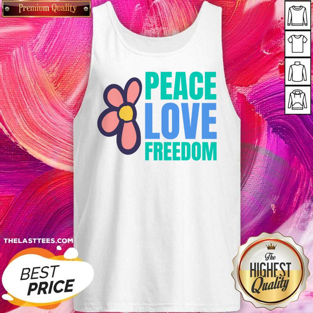 Peace Love Freedom Flower Shirt - Image 5