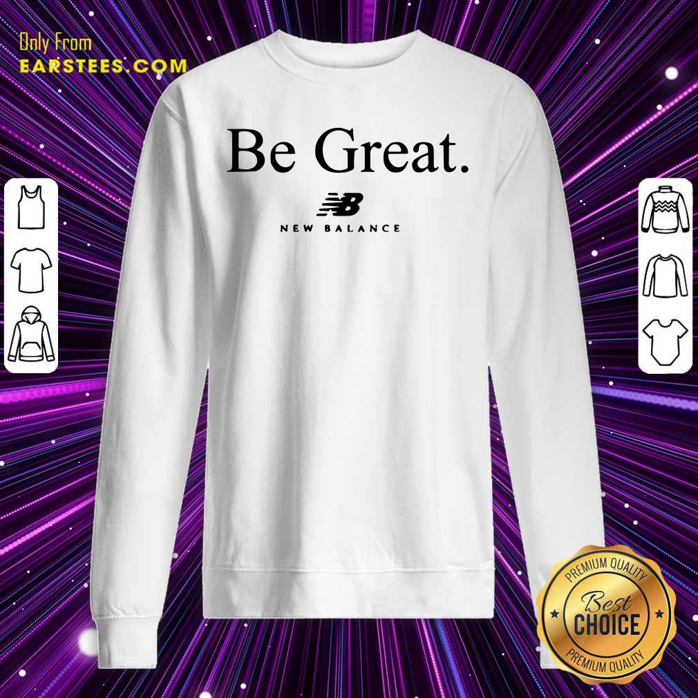Perfect Be Great New Balance Shirt - Image 5