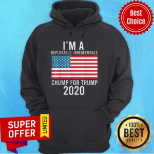 Alternative view of Top I’m A Deplorable Irredeemable Chump For Trump 2020 American Flag Shirt