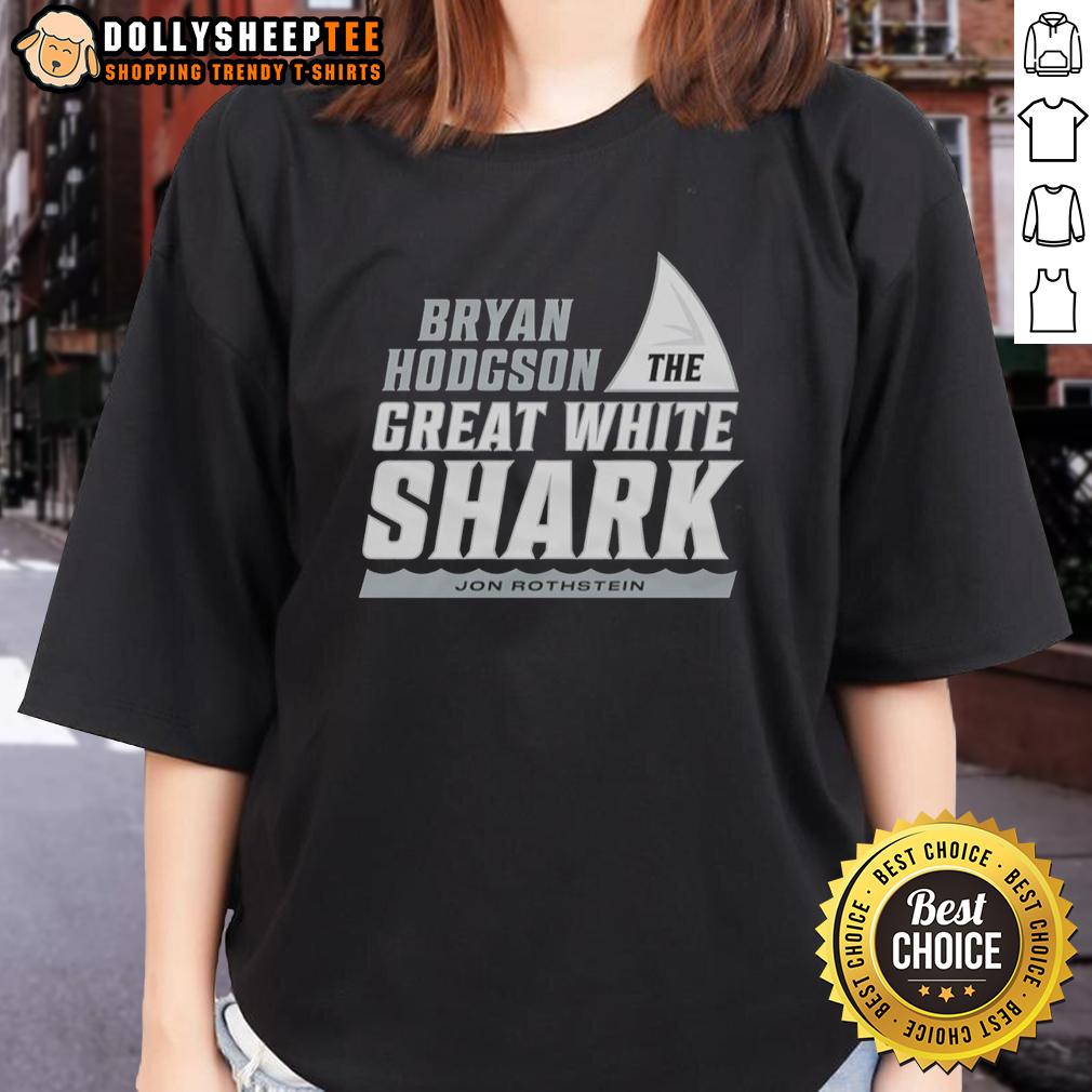 Official Jon Rothstein Bryan Hodgson The Great White Shark T-Shirt - Image 3