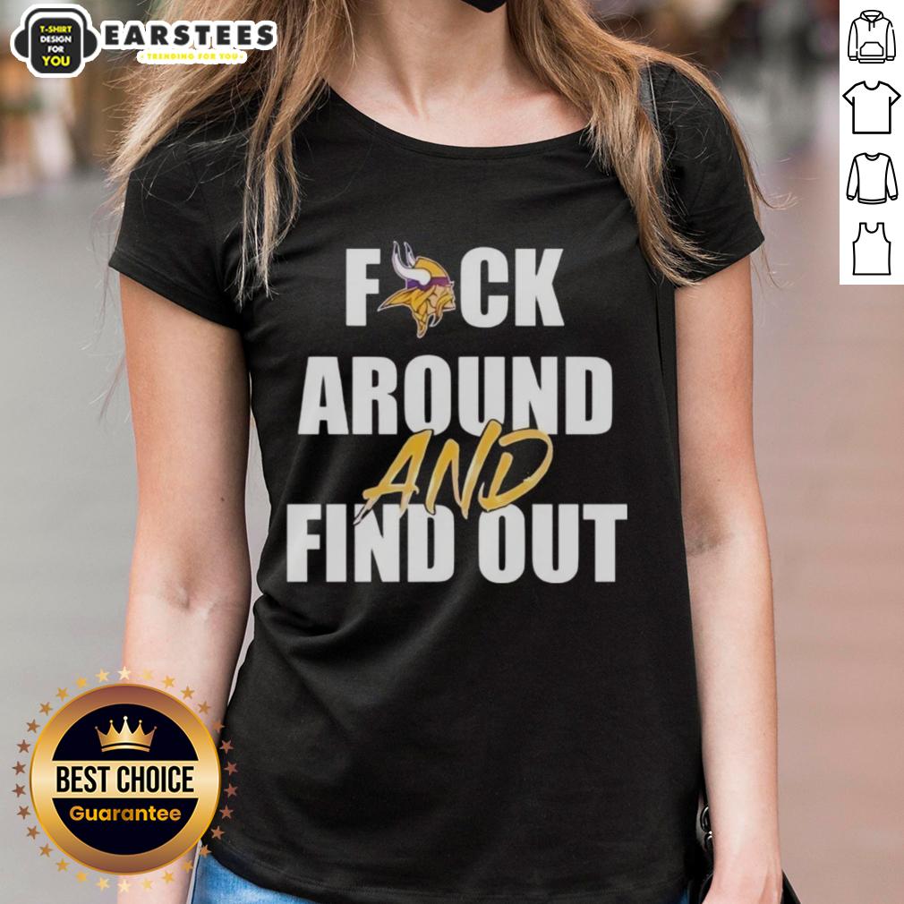 Original Fck Around And Find Out Minnesota Vikings T-Shirt - Image 3