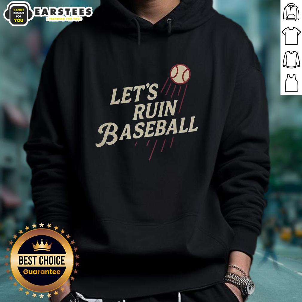 Top Los Angeles Dodgers MLB Let's Ruin Baseball T-Shirt - Image 2