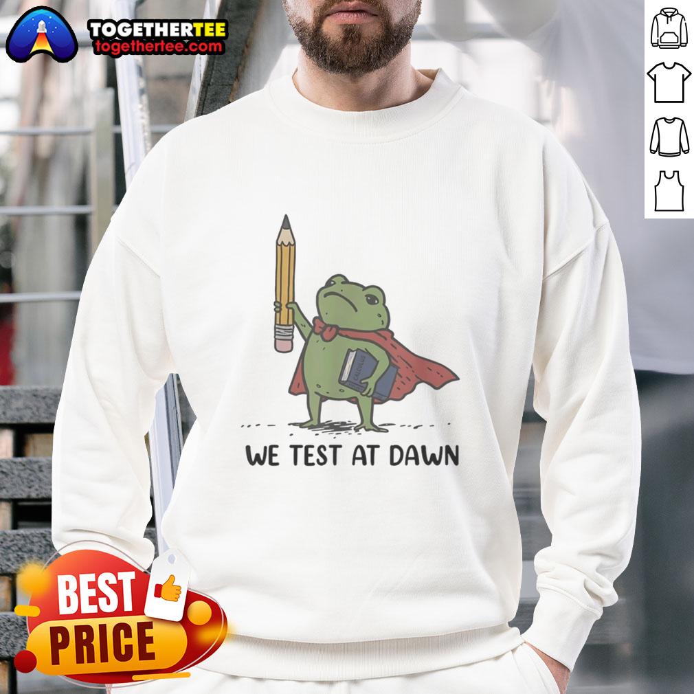 Premium Teacher Frog Holding Giant Pencil And Calculus Boook We Test At Dawn T-Shirt - Image 5
