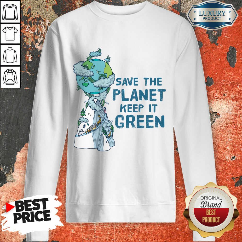 Save The Planet Keep It Green Earth Day Shirt - Image 2