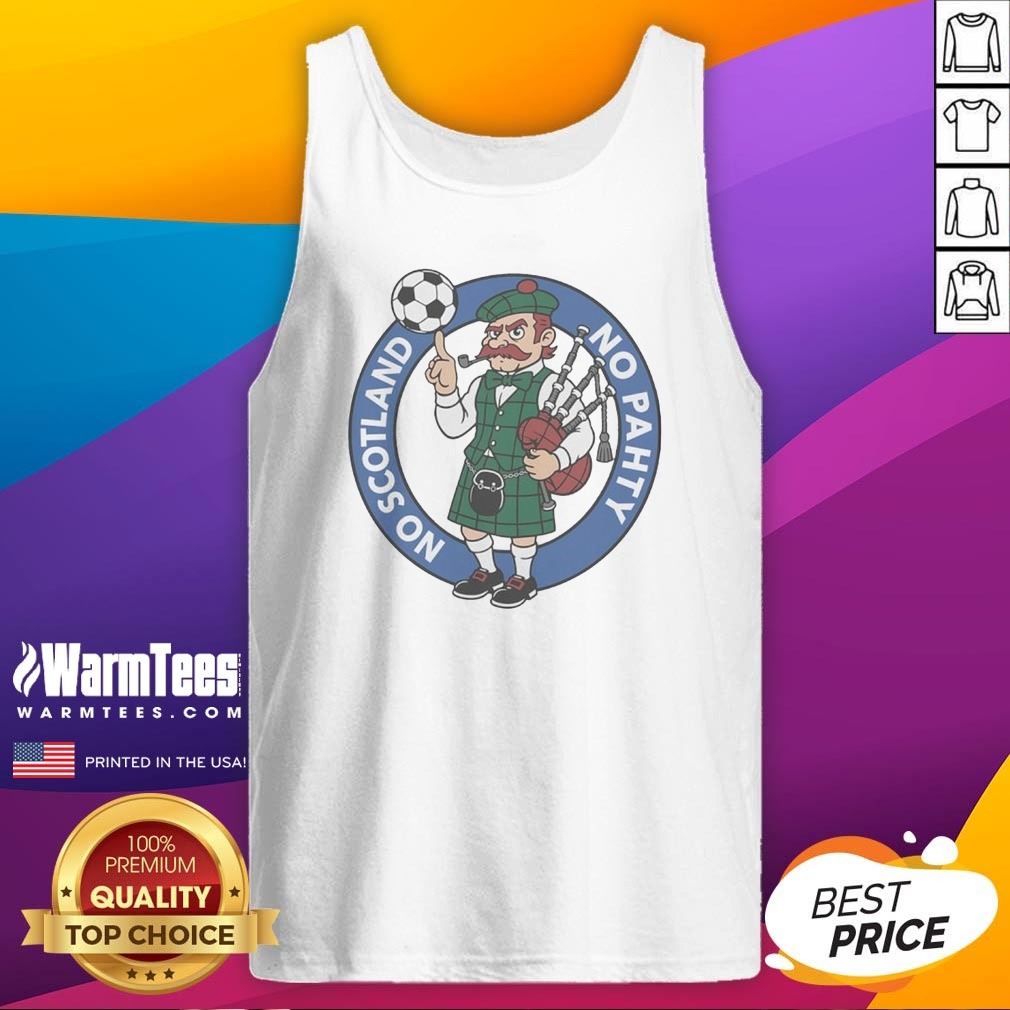Original Scottish Bagpiper Soccer Fan No Scotland No Pahty Chowaheadz Logo Shirt - Image 5