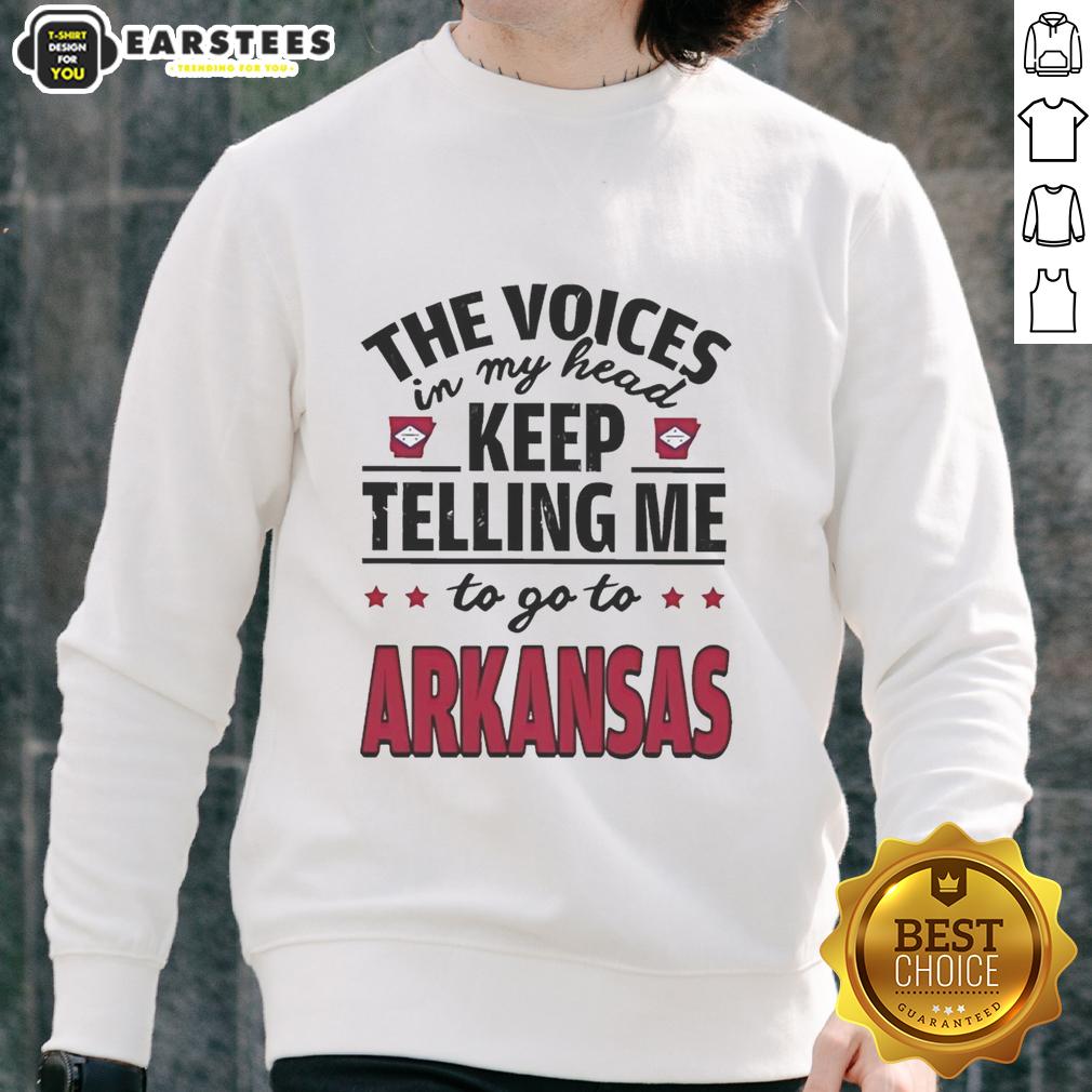 Funny The Voices In My Head Keep Telling Me To Go To Arkansas T-Shirt - Image 5