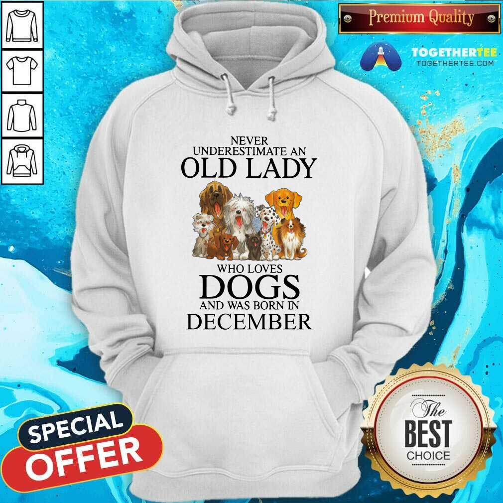 Never Underestimate A Dec Lady Who Loves Dogs Shirt - Image 5