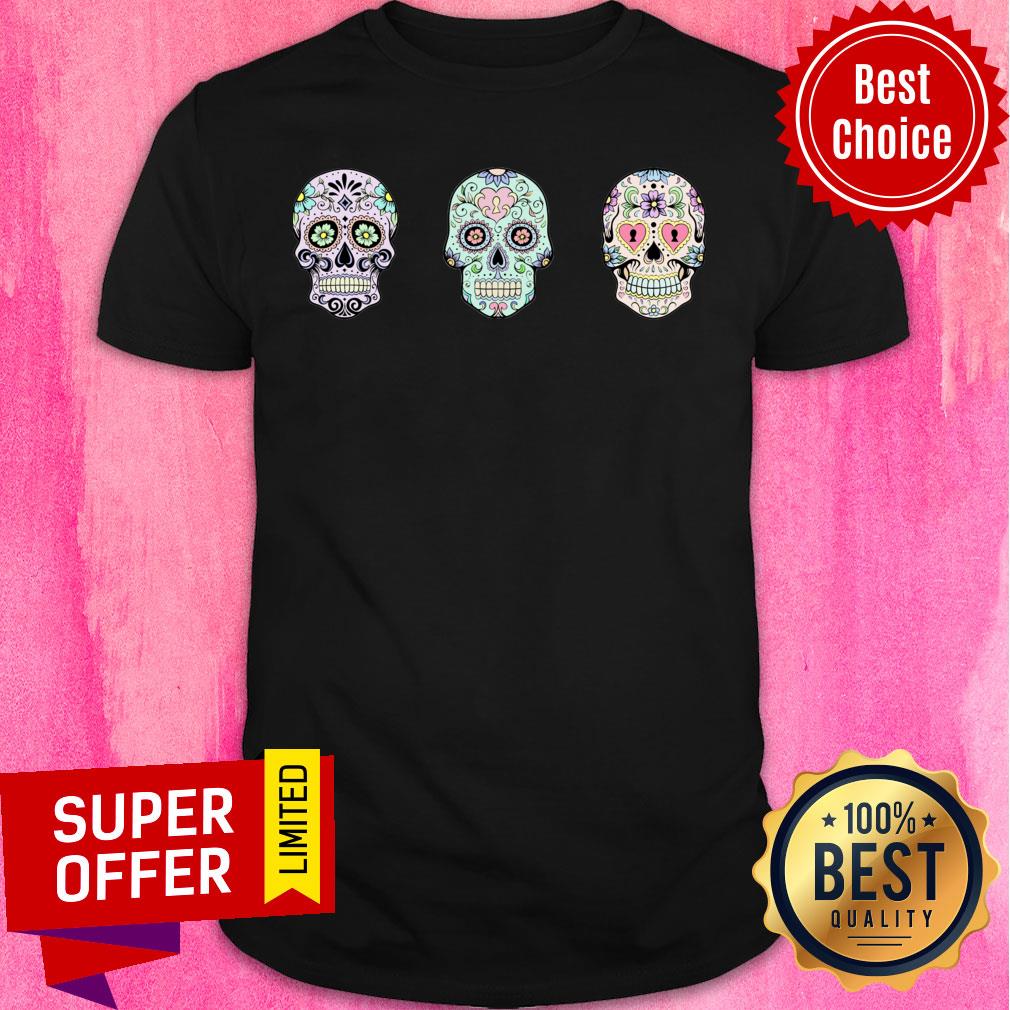Sugar Skulls Dia De Los Muertos Day Dead Shirt