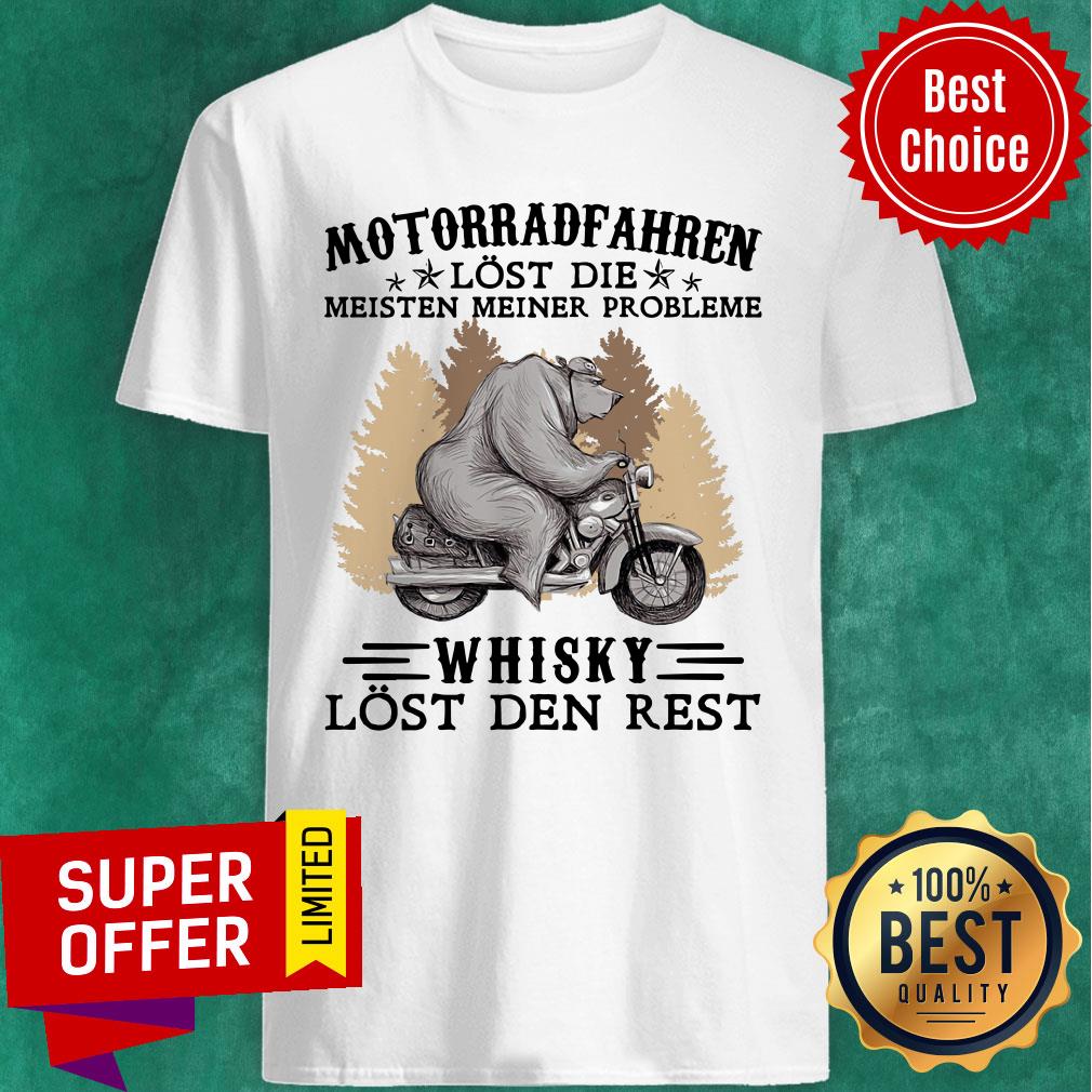Bear Ride Motorradfahren Lost Die Meisten Meiner Probleme Shirt