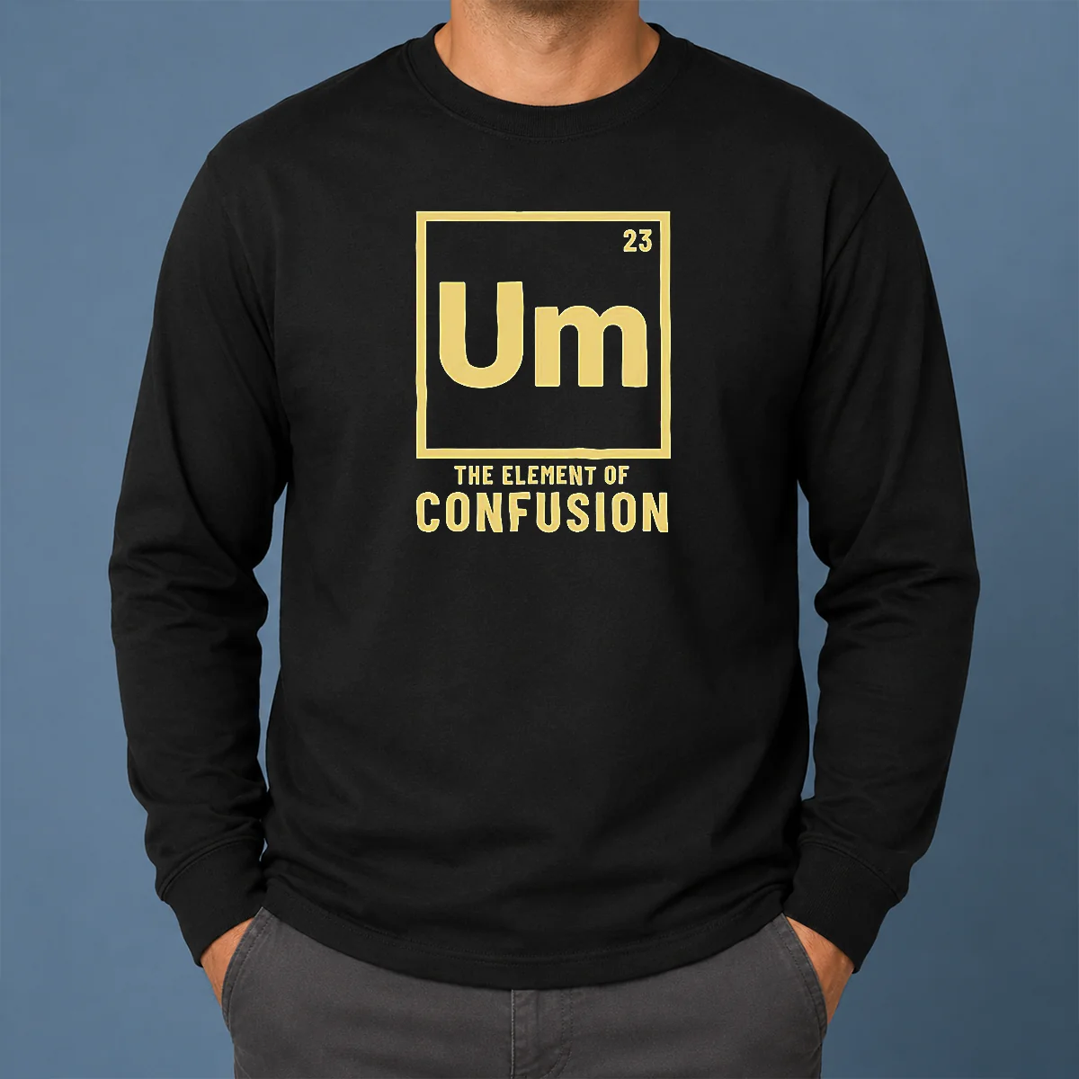 Original Um The Element Of Confusion Periodic Table Shirt - Image 6