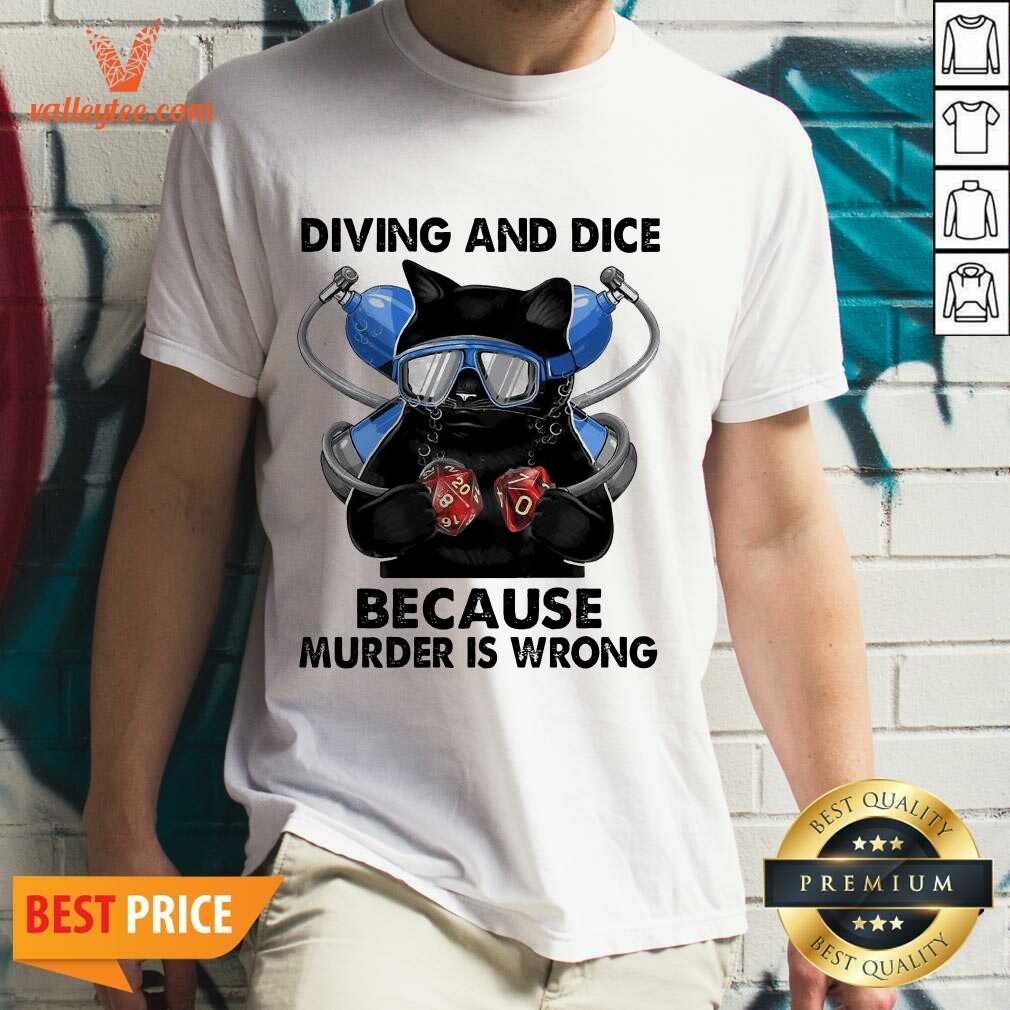 Black Cat Diving And Dice Because Murder Is Wrong Shirt