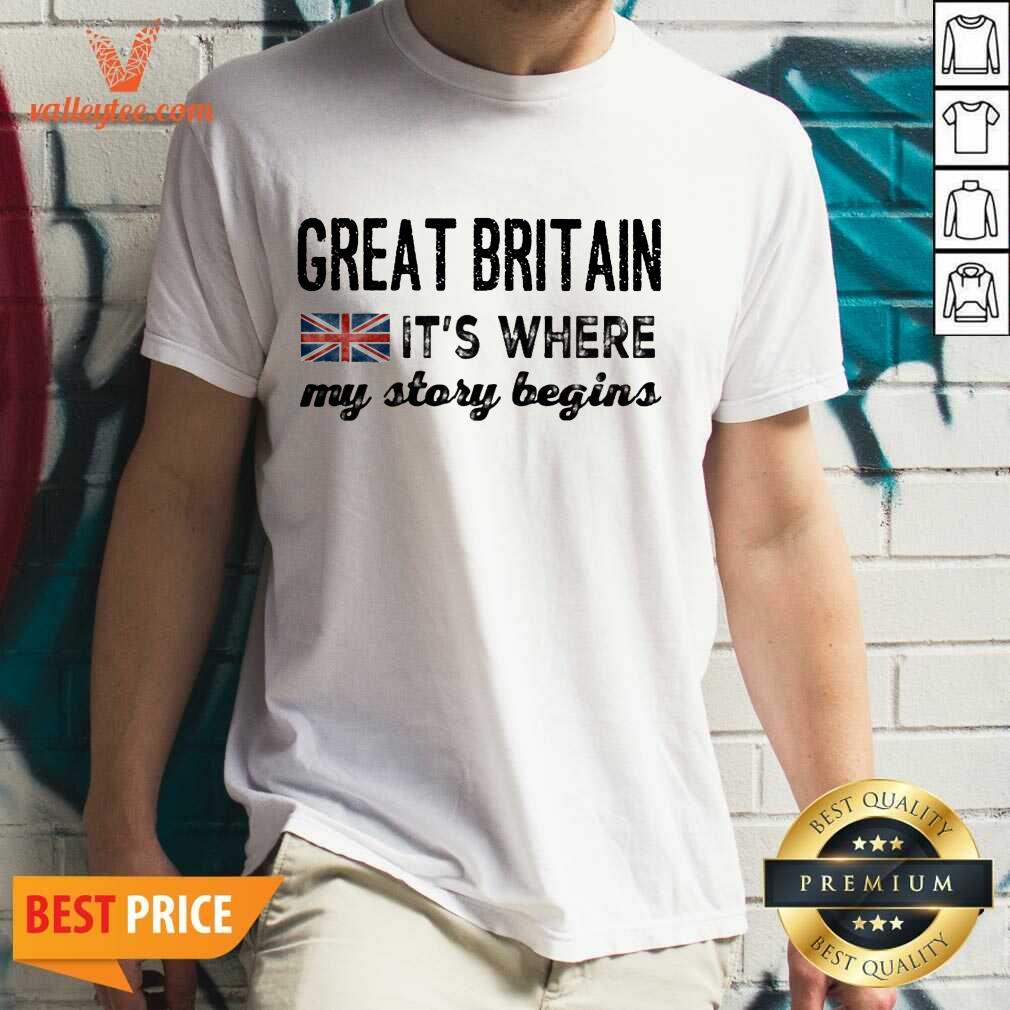England Great Britain Its Where My Story Begins Shirt