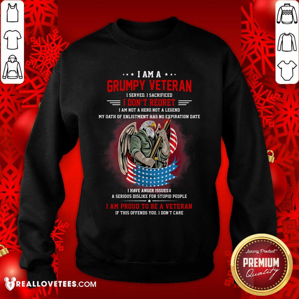 I Am A Grumpy Veteran I Don't Reoret Shirt - Image 3