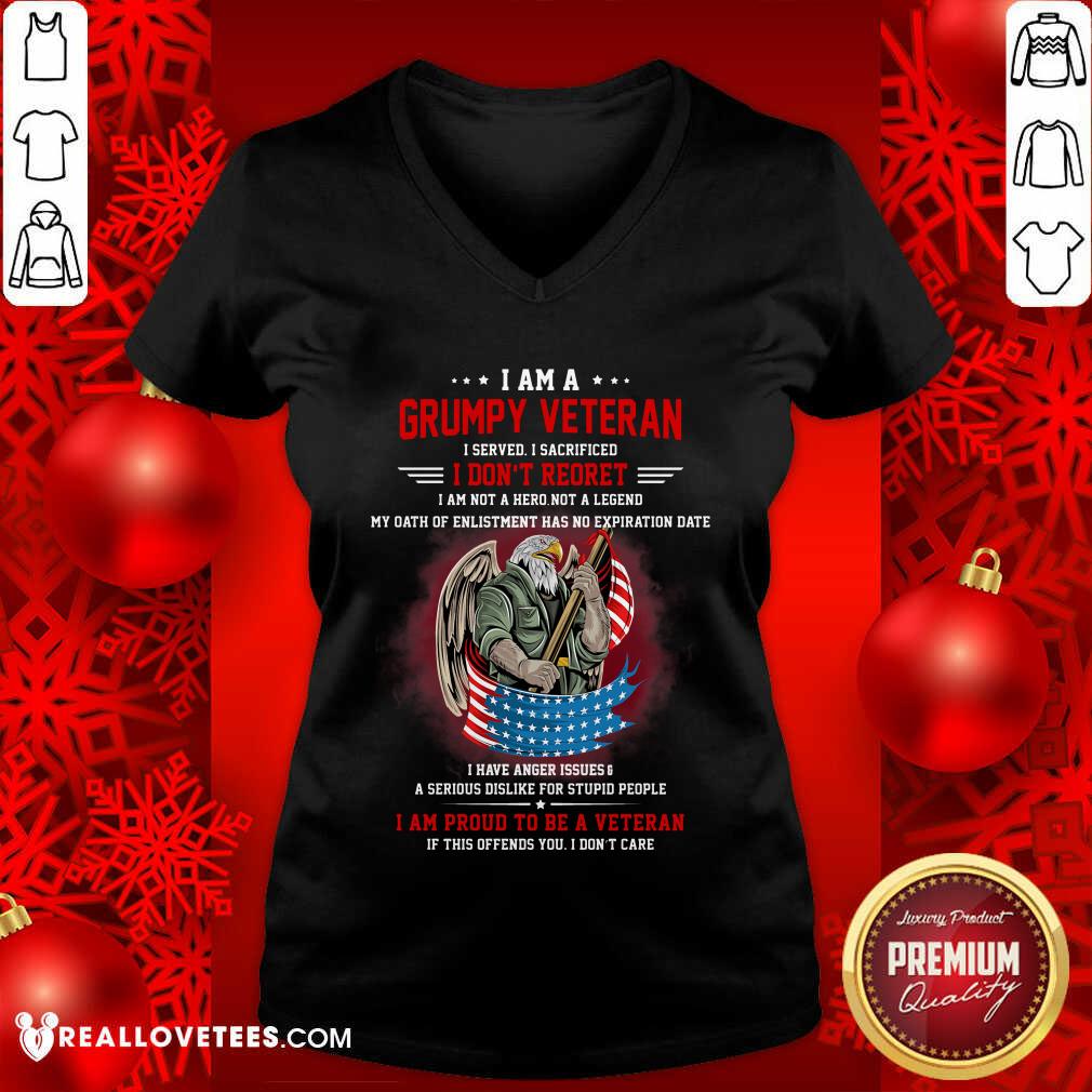 I Am A Grumpy Veteran I Don't Reoret Shirt - Image 5