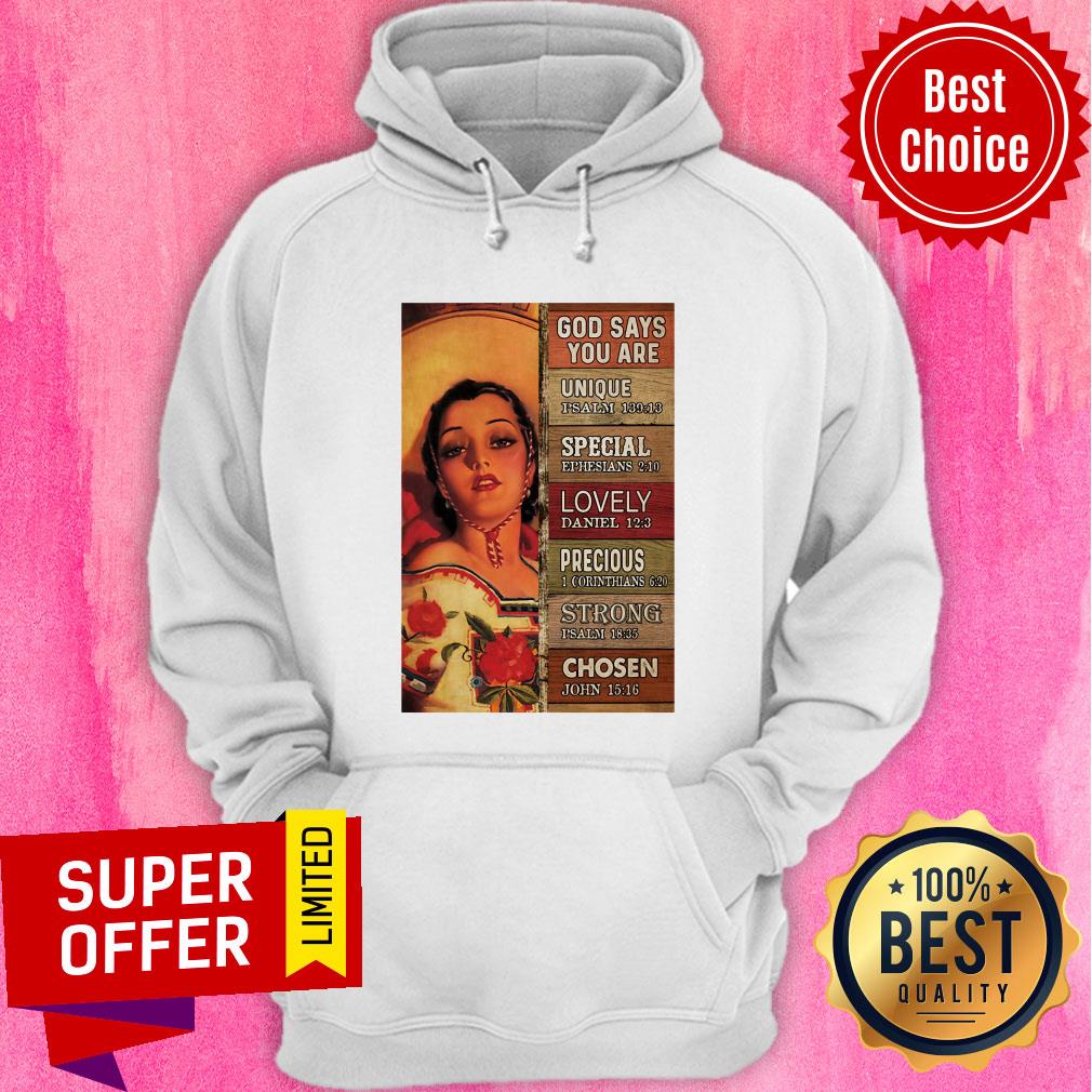 Mexican Cowgirl God Says You Are Unique Special Lovely Precious Strong Chosen Shirt - Image 2