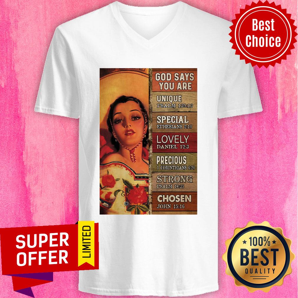 Mexican Cowgirl God Says You Are Unique Special Lovely Precious Strong Chosen Shirt - Image 3