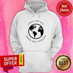 Alternative view of Premium Love For All Hatred For None Shirt