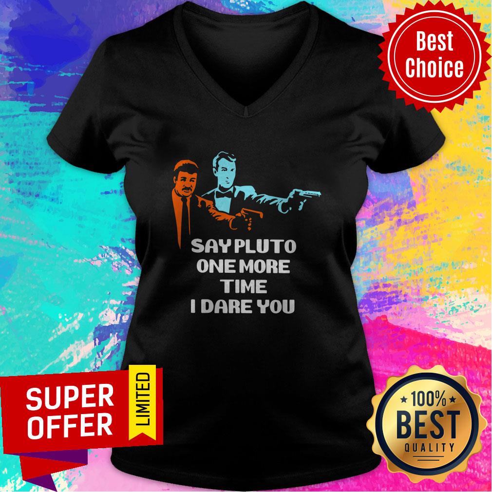 Top Say Pluto One More Time I Dare You Shirt - Image 4