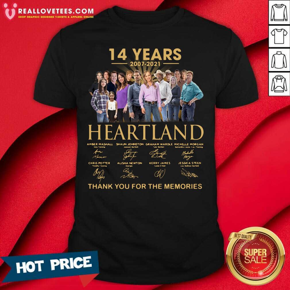 Good 14 Years 2007 2021 Heartland Thank You For The Memories Shirt