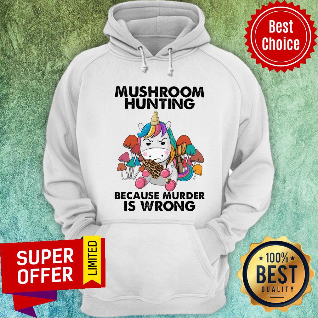 Mushroom Hunting Because Murder Is Wrong Shirt - Image 5