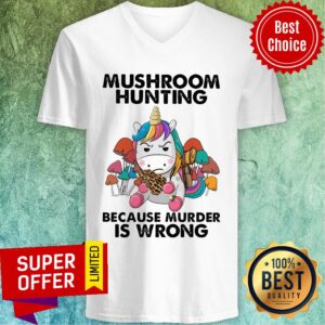 Alternative view of Mushroom Hunting Because Murder Is Wrong Shirt
