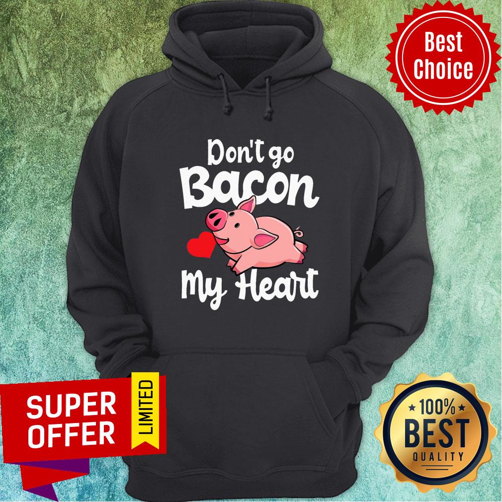 My Heart Pig Don't Go Bacon Shirt - Image 4