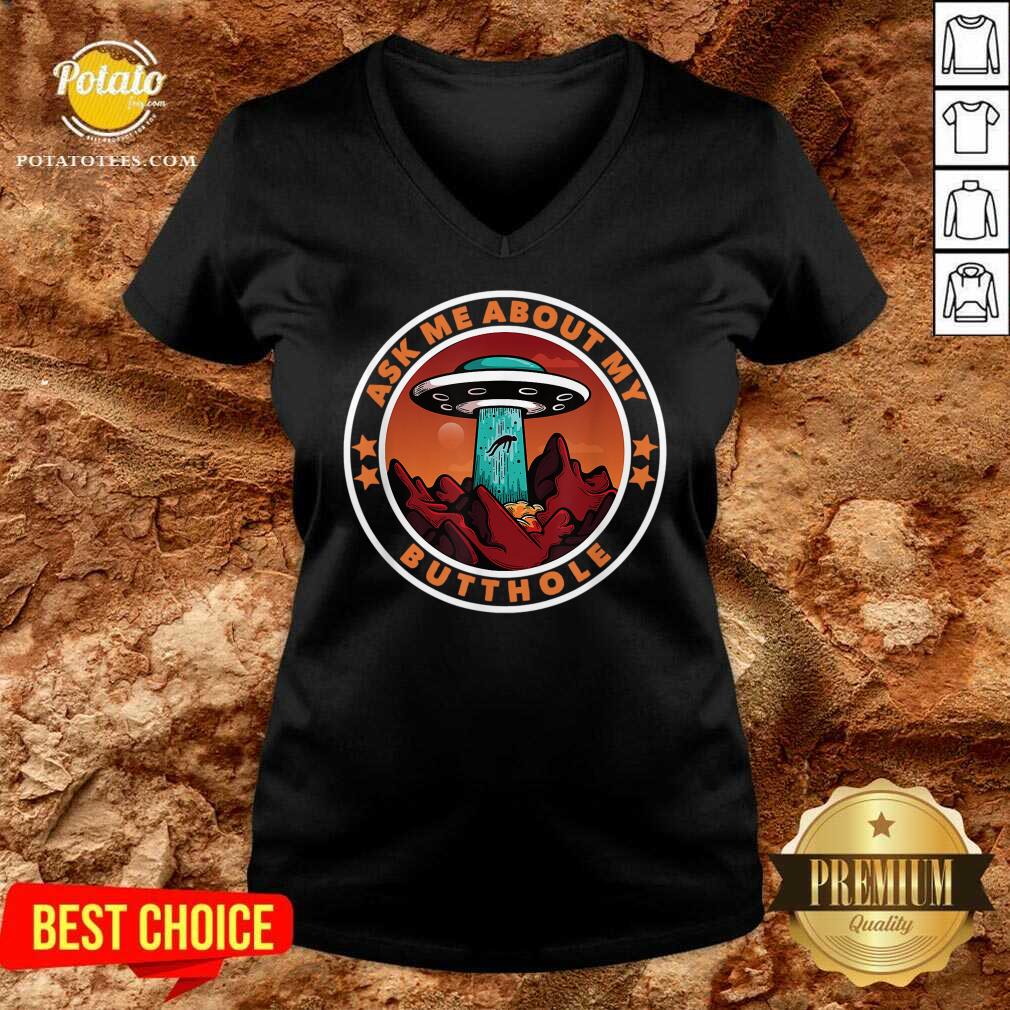 Official Ask Me About My Butthole UFO Alien Abduction Gift Shirt - Image 2
