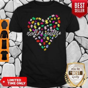 Official Autismo Escolha A Gentileza Shirt