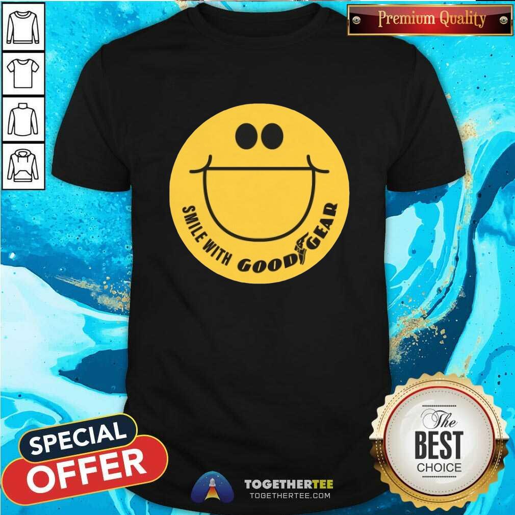 Great Smile With Good Gear T-Shirt