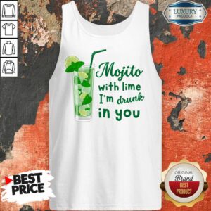Alternative view of Mojito With Lime I'm Drunk In You Shirt
