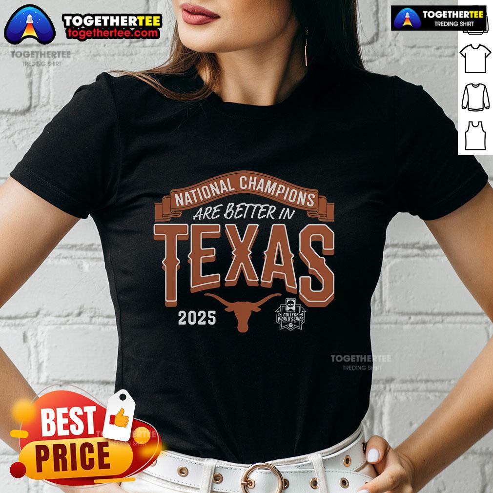 Official Texas Longhorns 2025 NCAA Softball Women's College World Series Champions Are Better In T-Shirt - Image 3