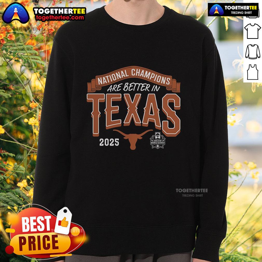 Official Texas Longhorns 2025 NCAA Softball Women's College World Series Champions Are Better In T-Shirt - Image 5