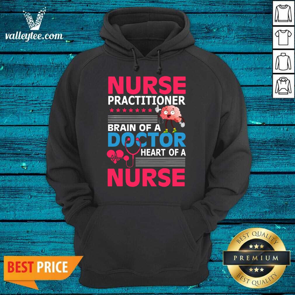 Lovely Nurse Practitioner Brain Of Doctor Heart Bain Shirt - Image 2