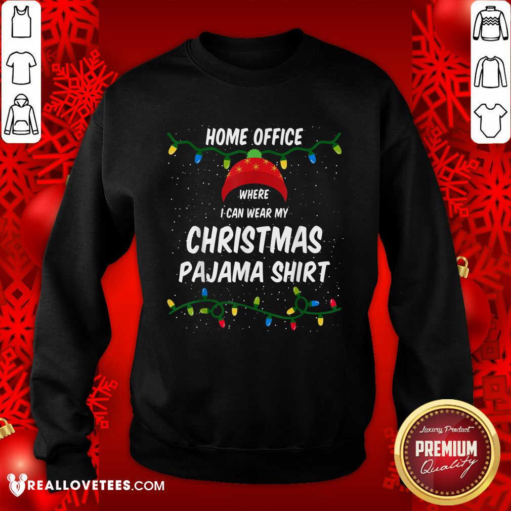 Top Home Office Where I Can Wear My Christmas Pajama Lights Shirt - Image 3