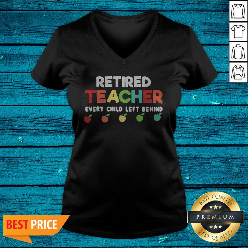 Top Retired Teacher Every Child Left Behind Shirt - Image 4