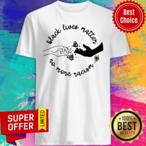 Butterfly Black Lives Mattter No More Racism Shirt