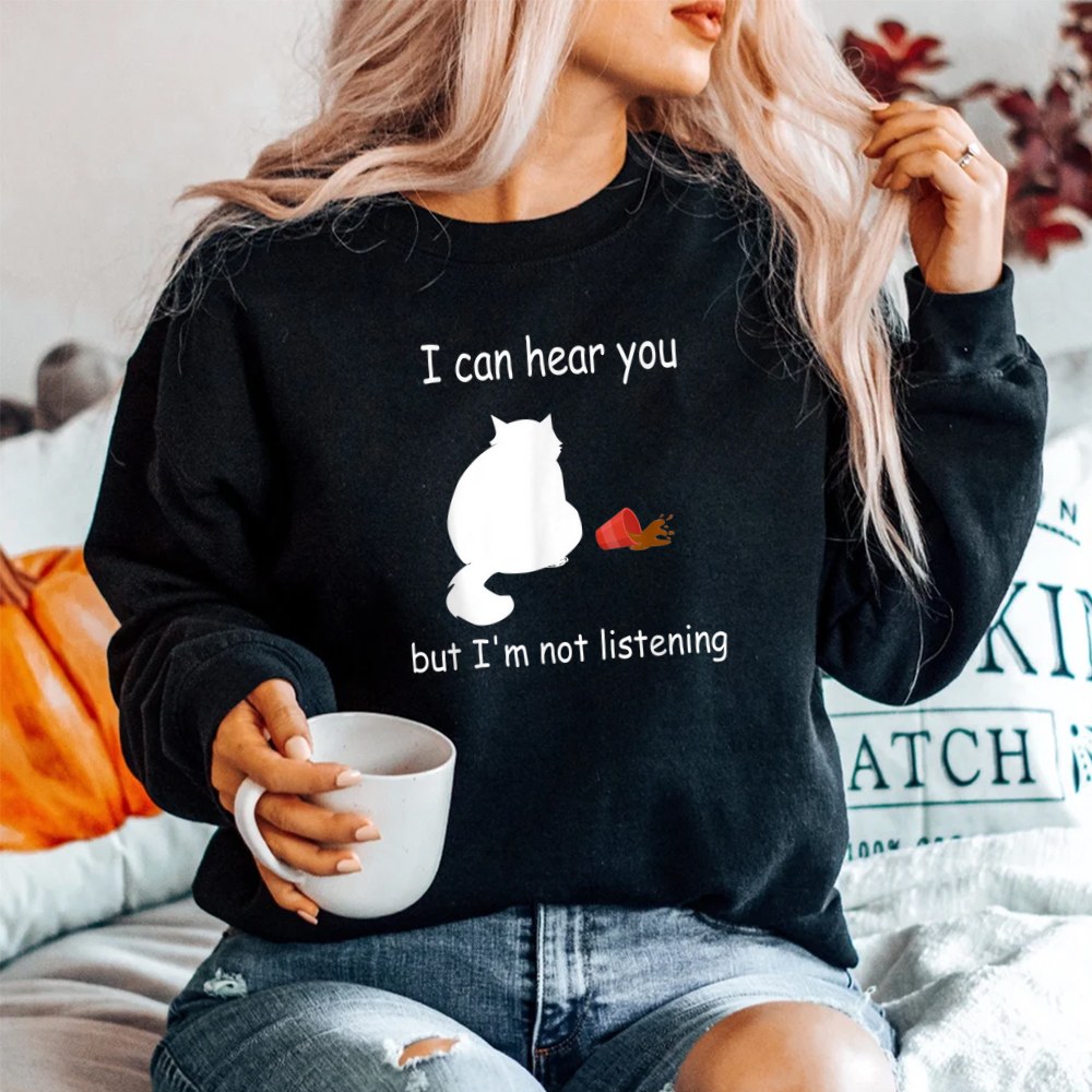 Funny Cat I Can Hear You But Im Listening Cat And Coffee Shirt - Image 2