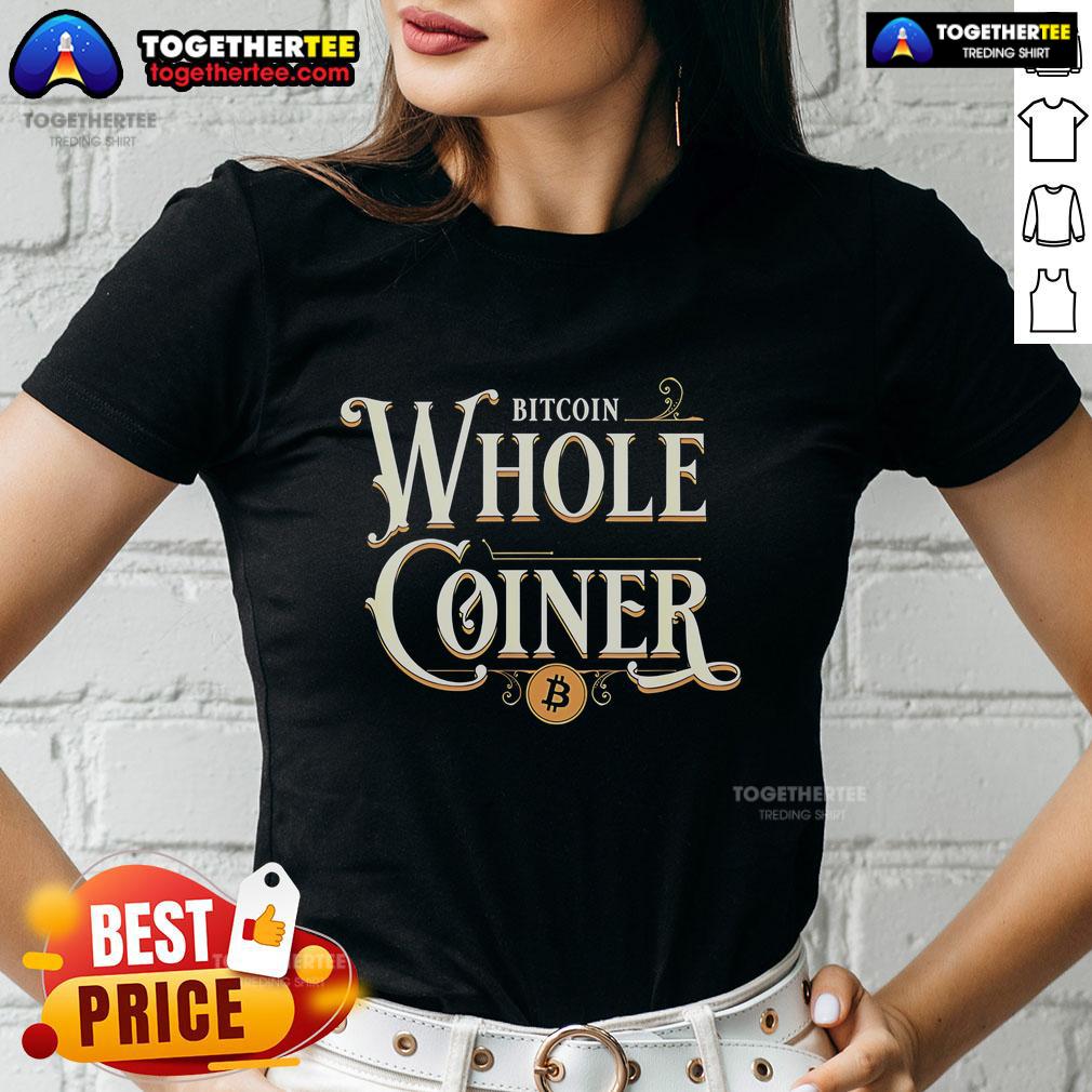 Premium Bitcoin Whole Coiner T-Shirt - Image 4