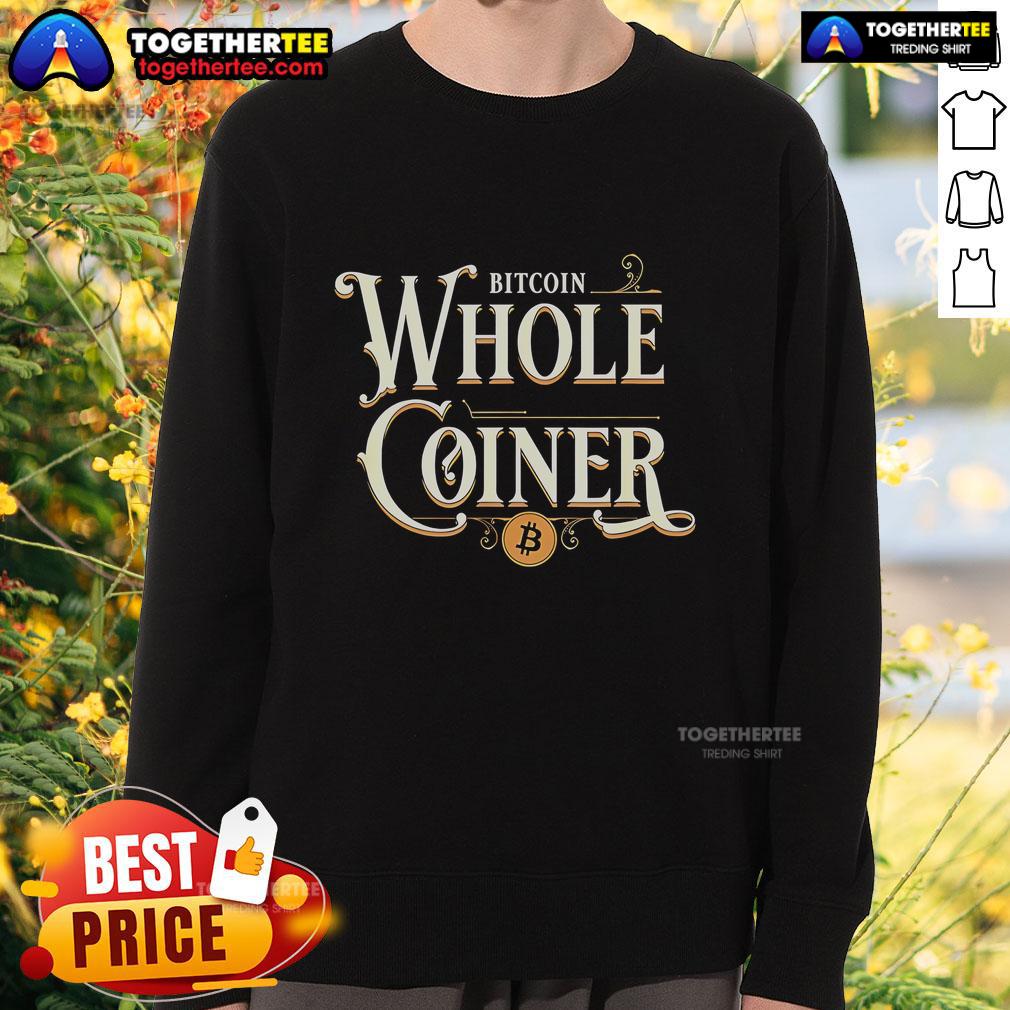 Premium Bitcoin Whole Coiner T-Shirt - Image 3