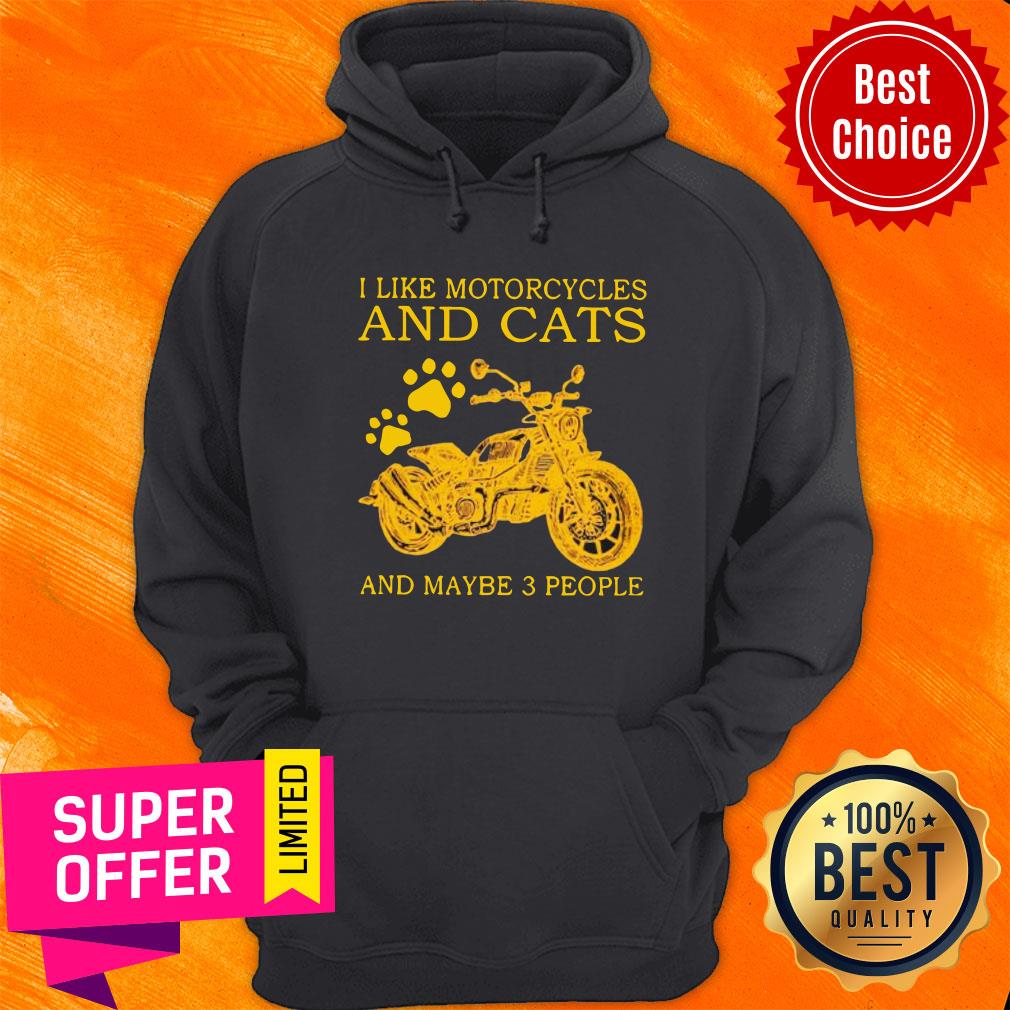 I Like Motorcycles And Cats And Maybe 3 People Shirt - Image 5