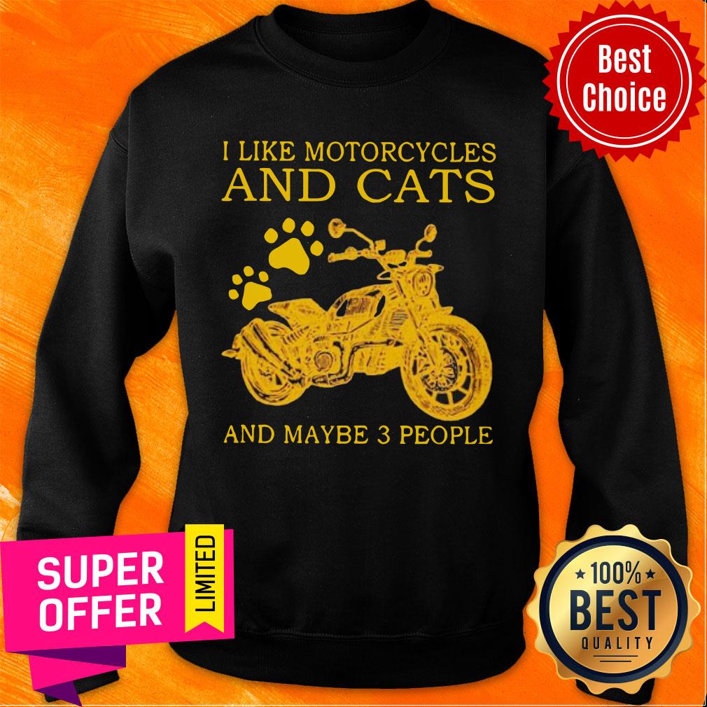 I Like Motorcycles And Cats And Maybe 3 People Shirt - Image 4