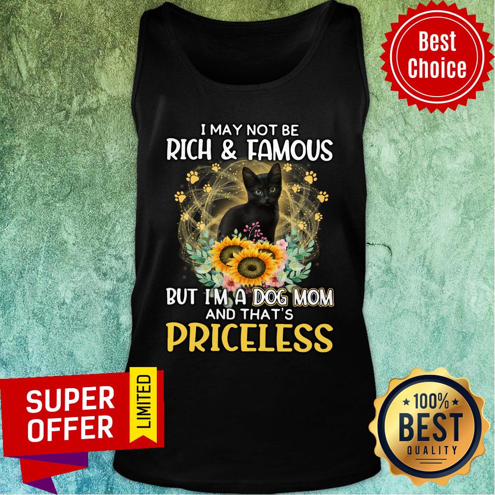 Black Cat Not Maybe Rich & Famous But A Cat Mom And That's Priceless Shirt - Image 3