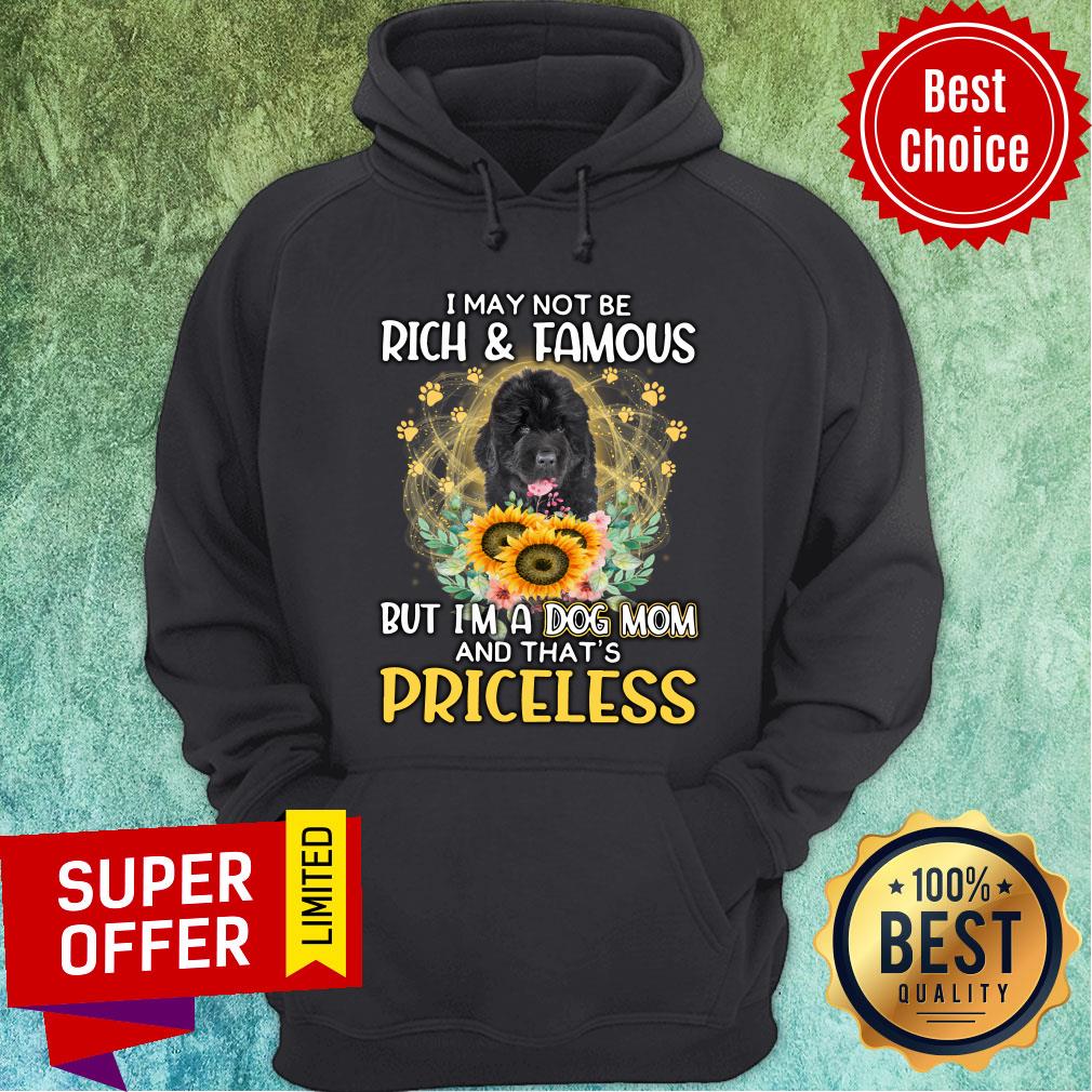 Black Newfoundland May Not Be Rich & Famous But I'm A Dog Mom And That's Priceless Shirt - Image 4
