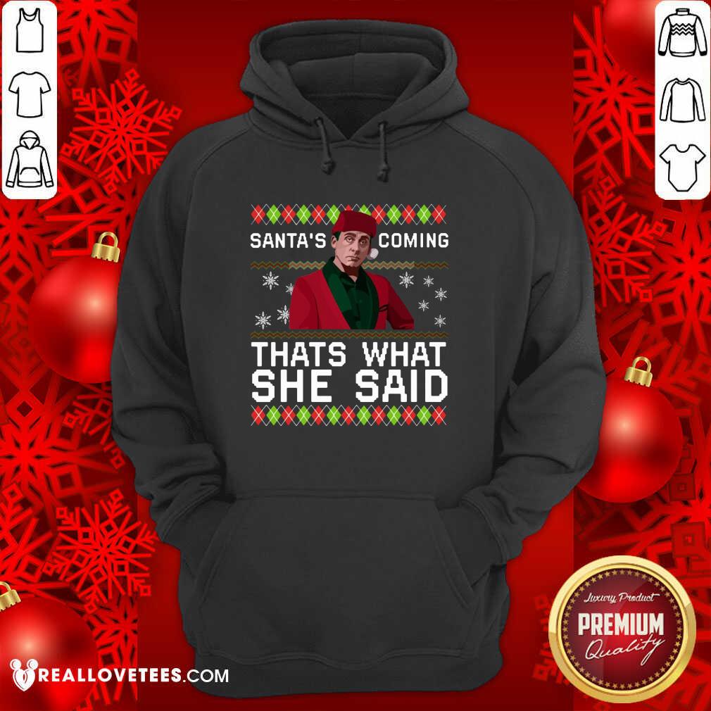 Vip Michael Scott Santa’s Coming That’s What She Said Ugly Christmas Shirt - Image 4