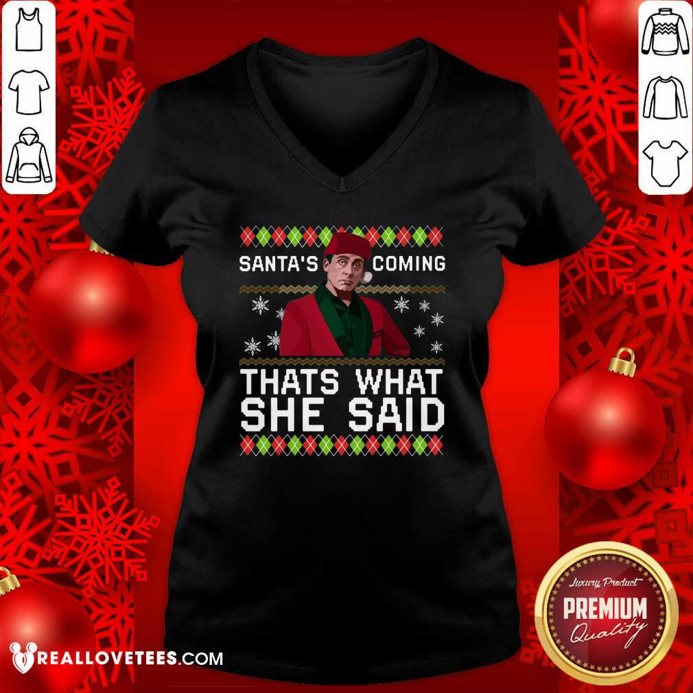 Vip Michael Scott Santa’s Coming That’s What She Said Ugly Christmas Shirt - Image 5