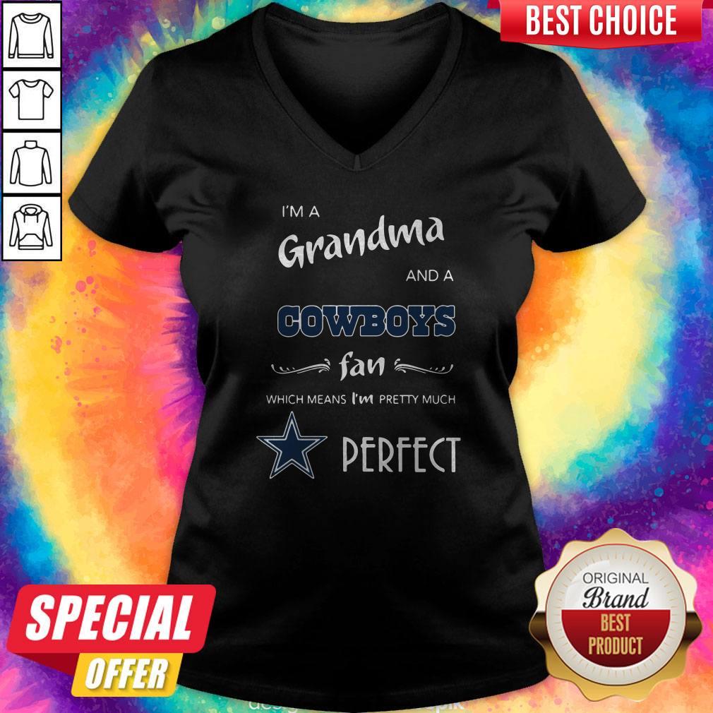 I’m A Grandma And A Cowboys Fan Which Means I’m Pretty Much Perfect Shirt - Image 2