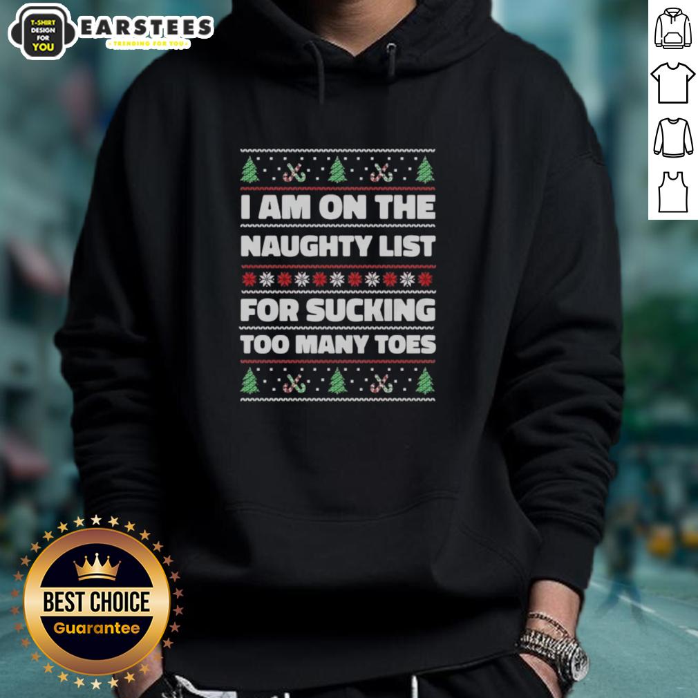 Top I Am On The Naughty List For Sucking Too Many Toes Ugly Christmas T-Shirt - Image 2