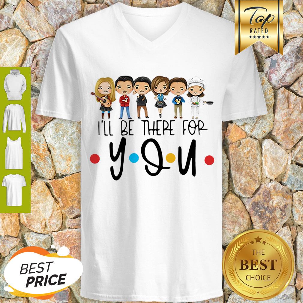 Cute Friends Characters Chibi I’ll Be There For You Shirt - Image 5